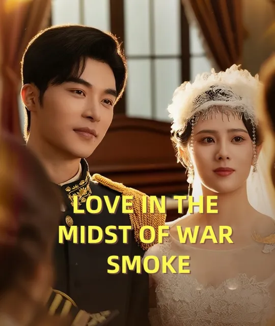 LOVE IN THE MIDST OF WAR SMOKE